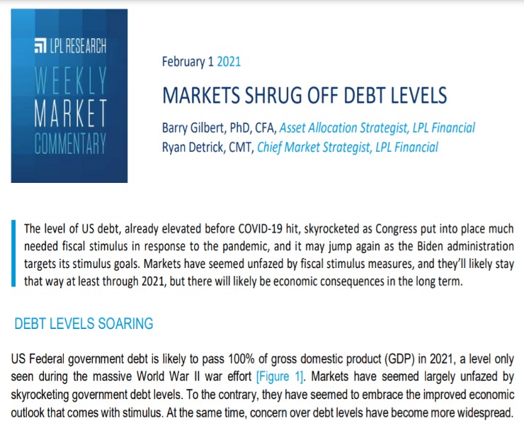 Markets Shrug Off Debt Levels | Weekly Market Commentary | February 1, 2021